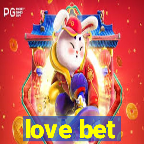 love bet